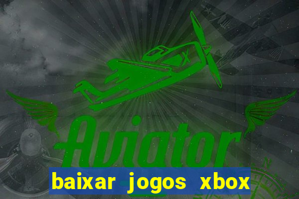 baixar jogos xbox 360 rgh